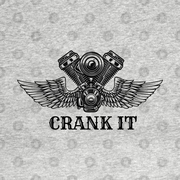 CRANK IT by tocksickart